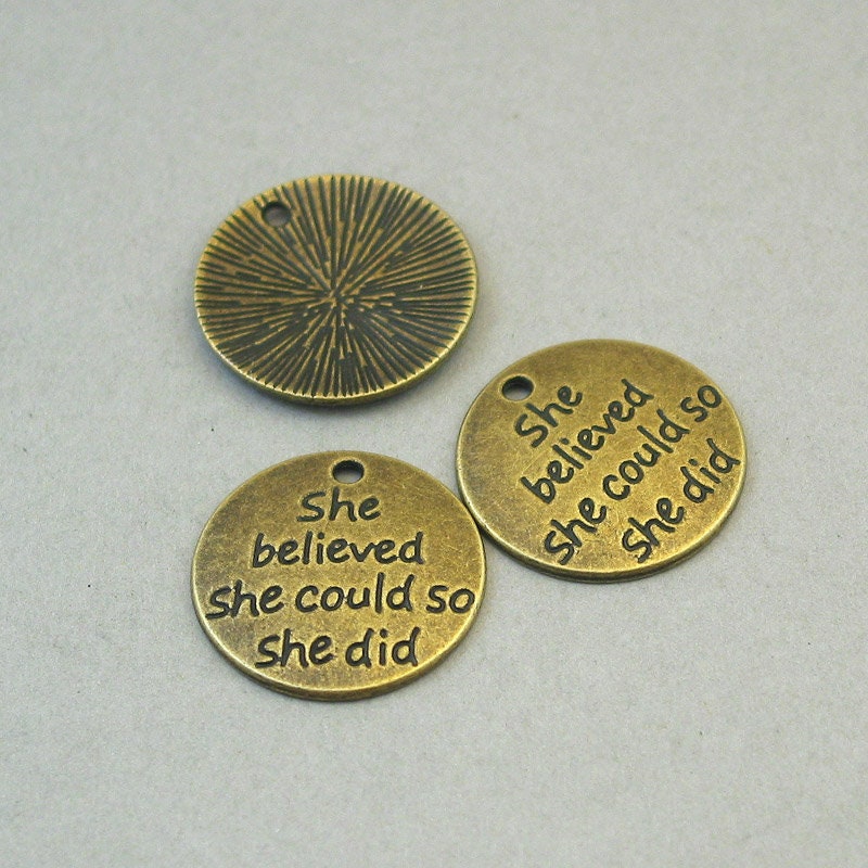 She believed she could so she did disc charm antique bronze CM1667B